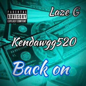 Back on (feat. Kendawgg520) [Explicit]