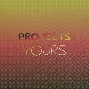 Projects Yours