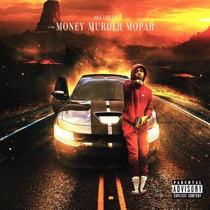 Money Murder Mopar (Explicit)