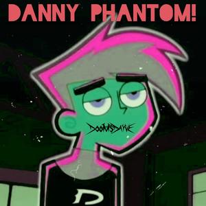DANNY PHANTOM! (feat. Bam Bam) (Explicit)
