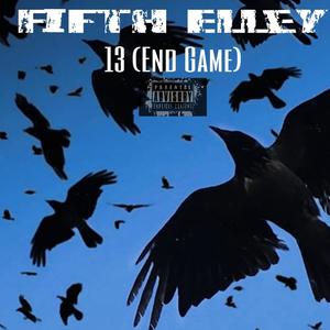 13 (End Game) [Explicit]