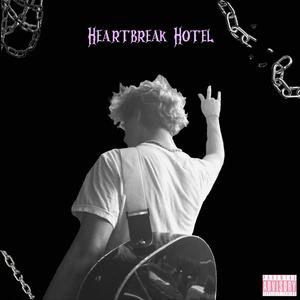 Heartbreak Hotel (Explicit)