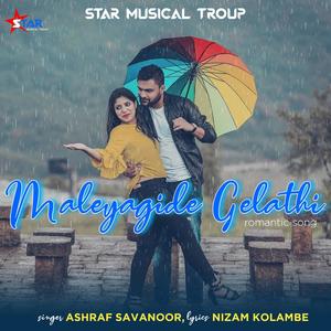 Maleyagide Gelathi (feat. Ashraf Savanoor)