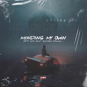 Minding My Own (feat. Andrew Daniell)