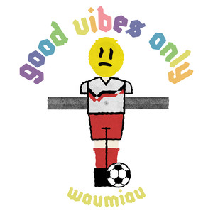 Good Vibes Only