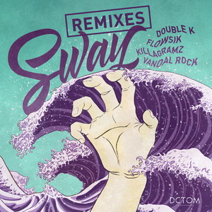 Sway (Haechi Remix)