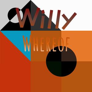 Willy Whereof