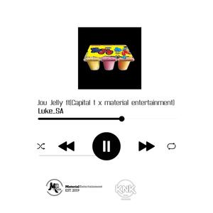 Jou Jelly (feat. Capital t x material entertainment)