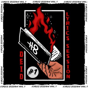 Deid: Lyrics Session, Vol. 1 (Explicit)