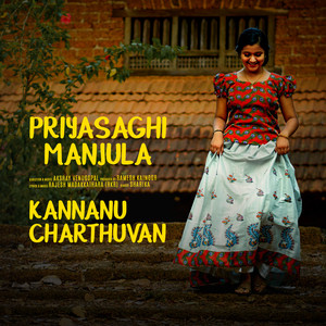 Kannanu Charthuvan (From "Priyasaghi Manjula") [Explicit]