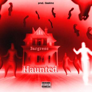 Haunted (Explicit)