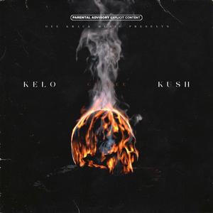 KELO KUSH (Explicit)