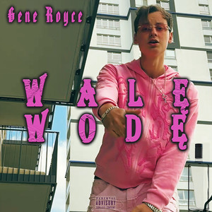 Walę Wodę (Explicit)