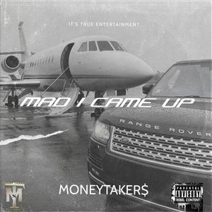 Mad I Came Up (Explicit)