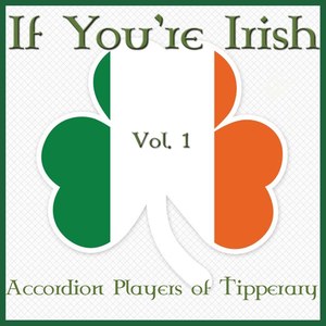 If You're Irish, Vol. 1