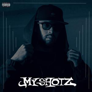 MY SHOTZ (Explicit)