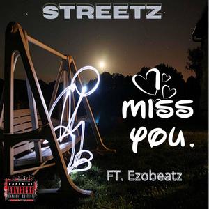 Miss you (feat. Ezobeatz) [Explicit]