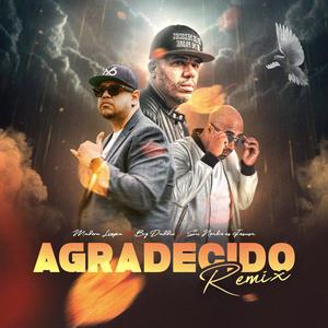 Agradecido (feat. Bigg Daddie & Su nombre es Jesus) (Remix)