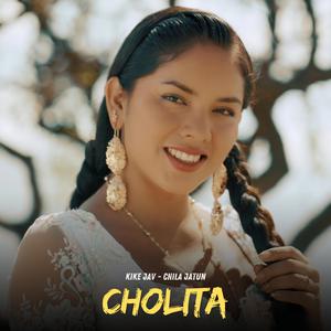 Kike Jav - CHOLITA