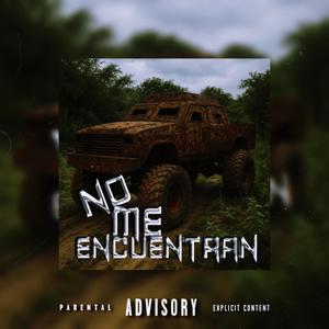 NO ME ENCUENTRAN (Explicit)