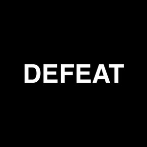 Defeat (Explicit)