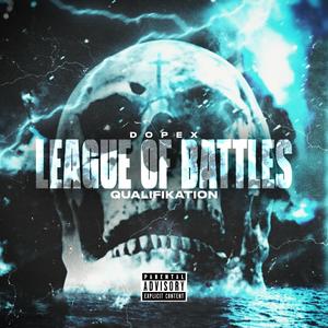 League of Battles Qualifikation (Explicit)