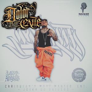 DOLOR DE CALLE (Explicit)