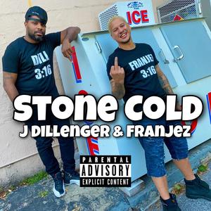 Stone Cold (feat. j Dillenger) [Explicit]