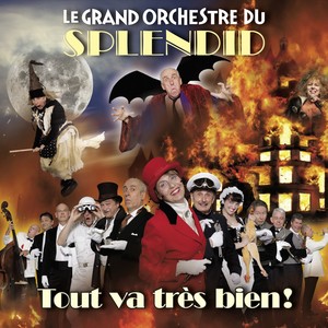 Le Grand Orchestre du Splendid - Qu'est-ce qu'on attend pour être heureux ?