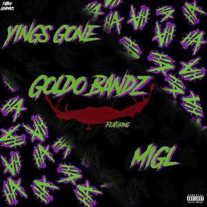 Yings Gone (feat. Mil MIgl) [Explicit]