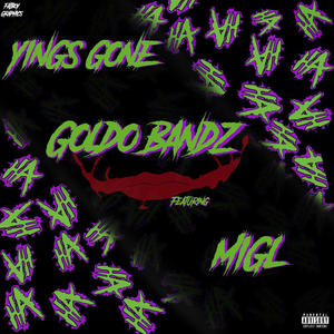 Yings Gone (feat. Mil MIgl) (Explicit)