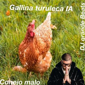 La gallina turuleca (IA) (feat. Ibai Llanos, Don pollo & DJ ESMIL PRODUCIENDO)