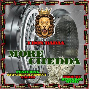 MORE CHEDDA (feat. Raw Child Da Product & ValiiD)