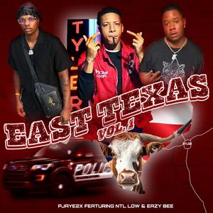 East Texas, Vol. 1 (feat. NTL low & Eazy bee) [Explicit]