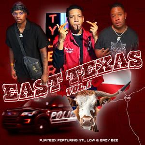 East Texas, Vol. 1 (feat. NTL low & Eazy bee) (Explicit)