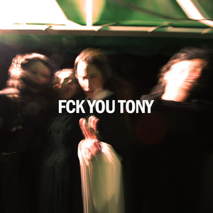 FCK YOU TONY (Explicit)