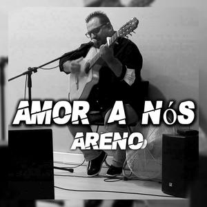 Areno (Amor a Nós)