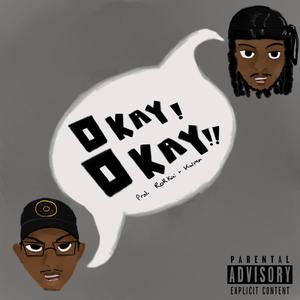 Okay Okay (feat. 'Nabas) (Explicit)