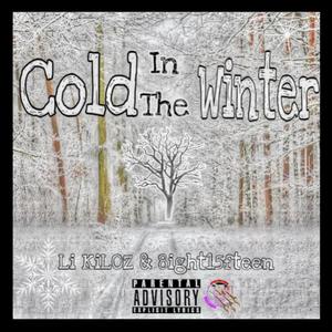 Cold In The Winter (Explicit)