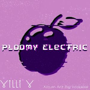 Ploomy Electric (Explicit)