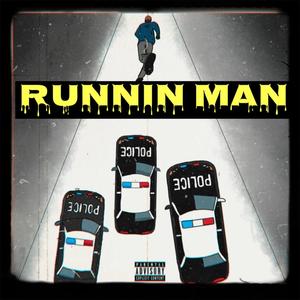 RUNNIN MAN (Explicit)