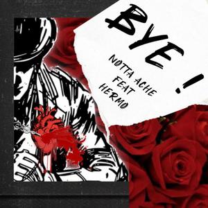 Bye! (feat. Angel Santiago Hermo) (Explicit)