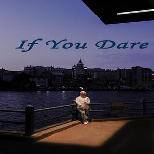 If You Dare (Explicit)