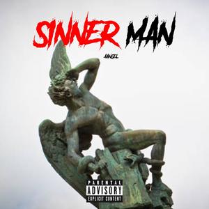 Sinner Man (Explicit)