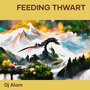 Feeding Thwart