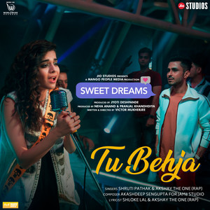 Tu Behja (From "Sweet Dreams")