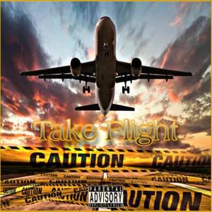 Take Flight(feat. ApeGang B & AKA) (Explicit)