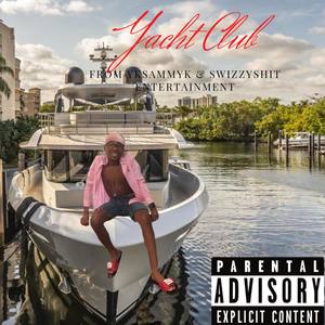 Yacht Club (Explicit)