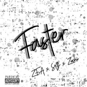 Faster (feat. sb & zuchi)