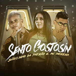 Sento Gostosin (Explicit)